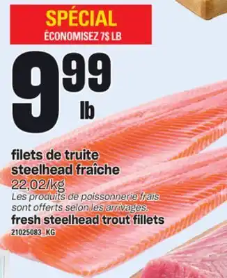 Provigo Filets de truite steelhead fraîche offer