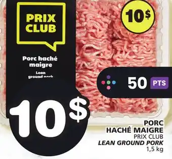 Marches Tradition Prix club lean ground pork offer