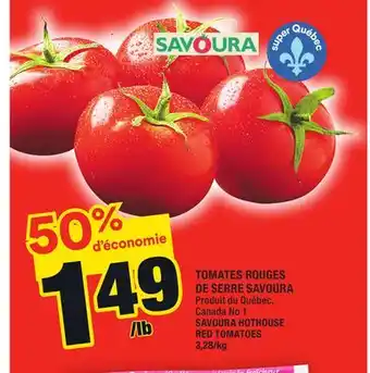 Super C Tomates rouges de serre savoura | savoura hothouse red tomatoes offer
