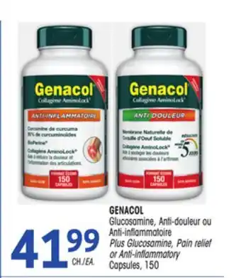 Uniprix Genacol glucosamine, anti-douleur ou anti-inflammatoire/plus glucosamine, pain relief or anti-inflammatory capsules offer