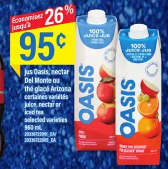 Maxi Jus oasis, nectar del monte ou thé glacé arizona offer