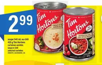 Maxi Soupe 540 ml ou chili 425 g tim hortons offer