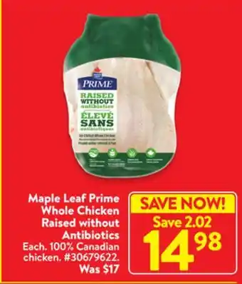 Walmart Maple leaf prime whole chicken raised without antibiotics offer