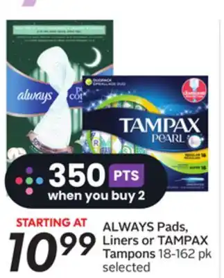 Sobeys Always pads, liners or tampax tampons offer