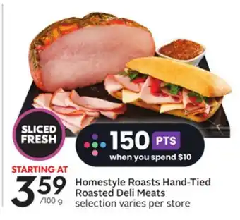 Sobeys Homestyle roasts hand-tied roasted deli meats offer