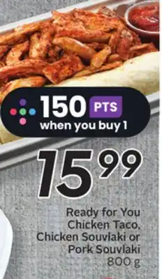 Sobeys Ready for you chicken taco, chicken souvlaki or pork souvlaki offer