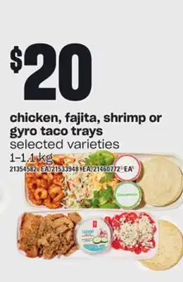 Loblaws Chicken, fajita, shrimp or gyro taco trays, 1-1.1 kg offer