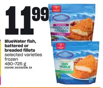 Loblaws Bluewater fish, battered or breaded fillets, 480-725 g offer