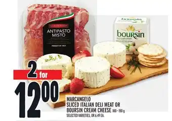 Metro Marcangelo sliced italian deli meat or boursin cream cheese offer