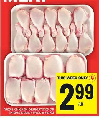 Food Basics Fresh chicken drumsticks or thighs family pack offer
