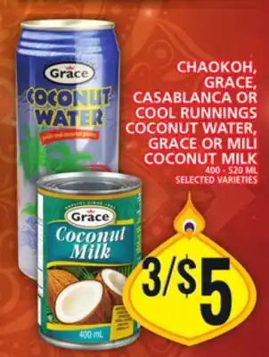 Food Basics Chaokoh, grace, casablanca or cool runnings coconut water, grace or mili coconut milk offer