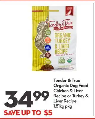 Longo's Tender & true organic dog food offer