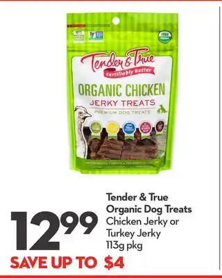 Longo's Tender & true organic dog treats offer
