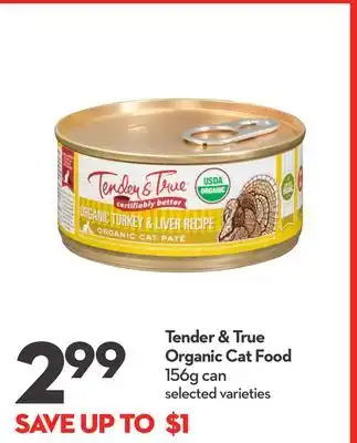 Longo's Tender & true organic cat food offer