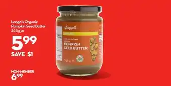 Longo's Longo's organic pumpkin seed butter offer