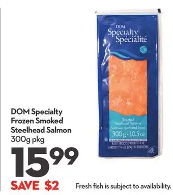 Longo's Dom specialty frozen smoked steelhead salmon offer