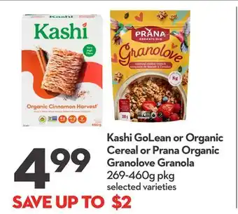 Longo's Kashi golean or organic cereal or prana organic granolove granola offer