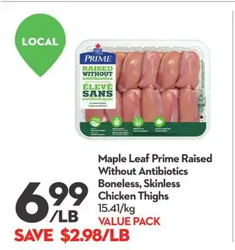 Longo's Maple leaf prime raised without antibiotics boneless, skinless chicken thighs offer