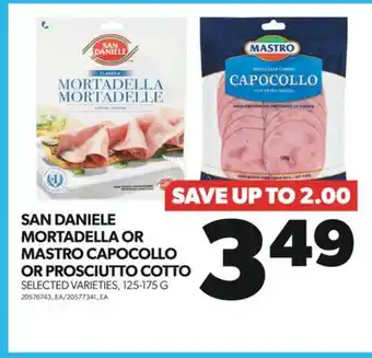 Real Canadian Superstore San daniele mortadella or mastro capocollo or prosciutto cotto, 125-175 g offer