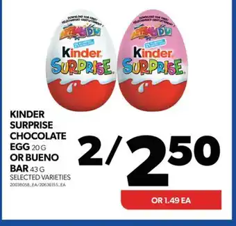 Real Canadian Superstore Kinder surprise chocolate egg, 20 g or bueno bar, 43 g offer