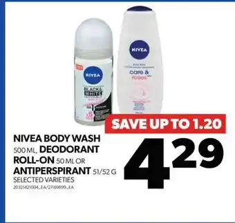Real Canadian Superstore Nivea body wash, 500 ml, deodorant roll-on, 50 ml or antiperspirant, 51/52 g offer