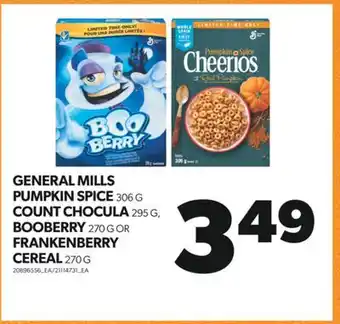 Real Canadian Superstore General mills pumpkin spice, 306 g count chocula 295 g, booberry, 270 g or frankenberry cereal, 270 g offer