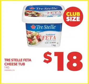 Real Canadian Superstore Tre stelle feta cheese tub, 1 kg offer