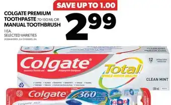 Real Canadian Superstore Colgate premium toothpaste, 70-150 ml or manual toothbrush, 1 ea offer