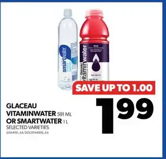 Real Canadian Superstore Glaceau vitaminwater, 591 ml or smartwater, 1 l offer