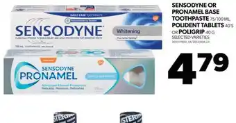 Real Canadian Superstore Sensodyne or pronamel base toothpaste, 75/100 ml, polident tablets, 40's or poligrip, 40 g offer