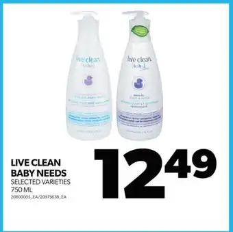 Real Canadian Superstore Live clean baby needs, 750 ml offer