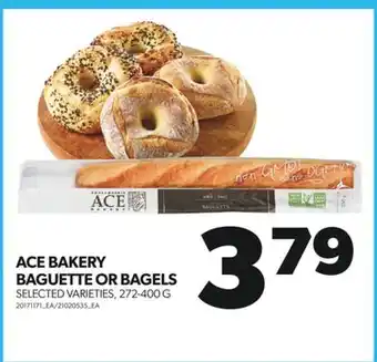Real Canadian Superstore Ace bakery baguette or bagels, 272-400 g offer