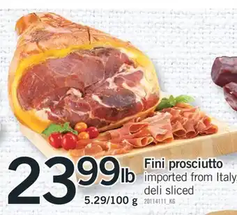 Fortinos Fini prosciutto offer