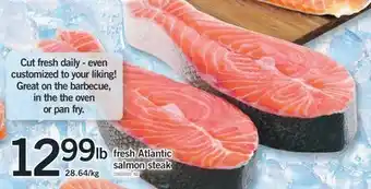 Fortinos Fresh atlantic salmon steak offer