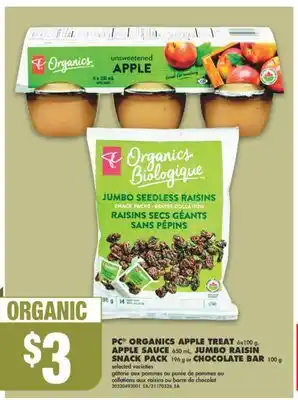 No Frills Pc organics apple treat, 6x100 g, apple sauce, 650 ml, jumbo raisin snack pack, 196 g or chocolate bar, 100 g offer