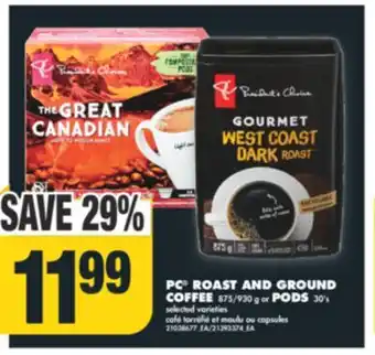 No Frills Pc roast and ground coffee, 875/930 g or pods, 30's offer