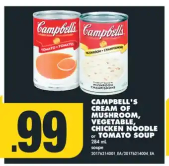 No Frills Campbell's cream of mushroom, vegetable, chicken noodle or tomato soup, 284 ml offer