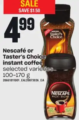Independent Grocer Nescafé or taster's choice instant coffee, 100-170 g offer