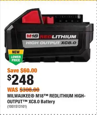 Home Depot Milwaukee m18 redlithium high-output xc8.0 battery offer