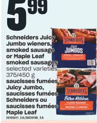 Valu-mart Saucisses fumées juicy jumbo, saucisses fumées schneiders ou saucisses fumées maple leaf 375/450 g offer