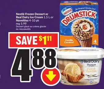 Chalo FreshCo Nestlé frozen dessert or real dairy ice cream 1.5 l or novelties 4-10 pk offer
