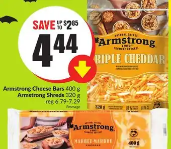 Chalo FreshCo Armstrong cheese bars 400 g armstrong shreds 320 g offer