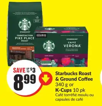 FreshCo Starbucks roast & ground coffee 340 g or k-cups 10 pk offer