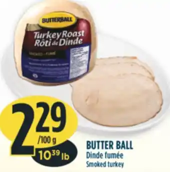 Marché Adonis Dinde fumée butter ball offer