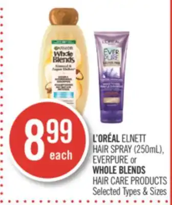 Shoppers Drug Mart L'oreal elnett hair spray (250ml), everpure or whole blends hair care products offer