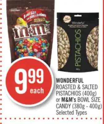 Shoppers Drug Mart Wonderful roasted & salted pistachios (400 g) or m&m's bowl size candy (380g - 400g) offer