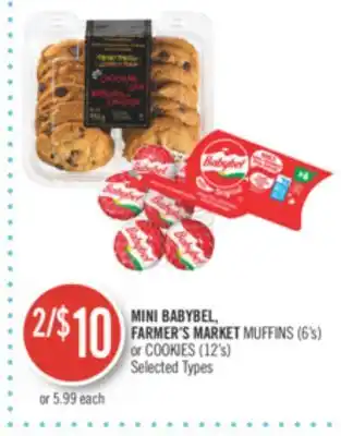 Shoppers Drug Mart Mini babybel, farmer's market muffins (6's) or cookies (12's) offer