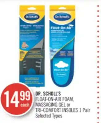 Shoppers Drug Mart Dr. scholl's float-on-air foam, massaging gel or tri-comfort insoles offer