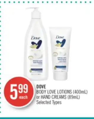 Shoppers Drug Mart Dove body love lotions (400ml) or hand creams (89ml) offer