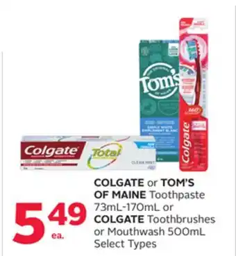 Rexall Colgate or tom's of maine toothpaste 73ml-170ml or colgate toothbrushes or mouthwash 500ml offer